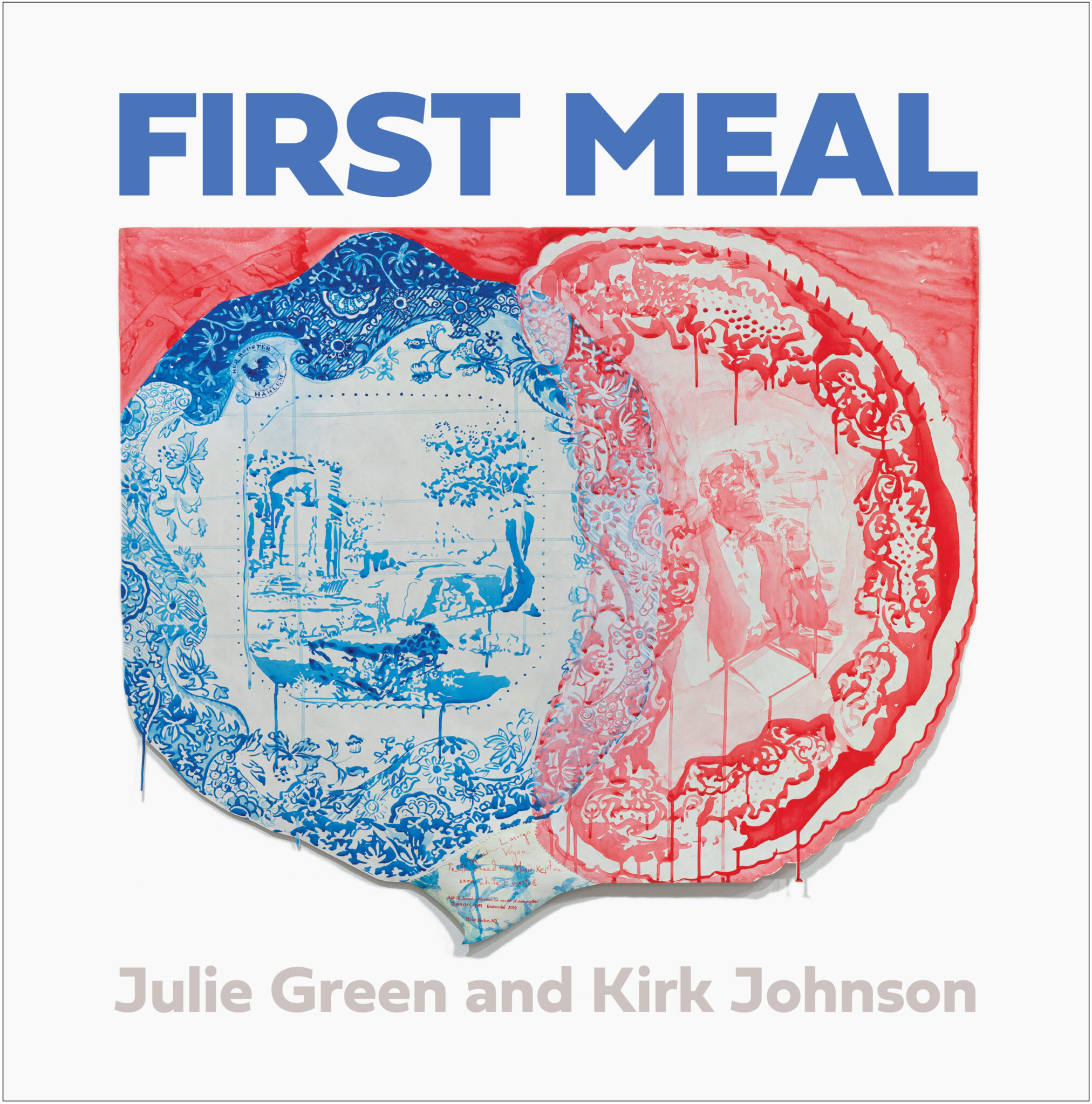 First meal by Julie Green and Kirk Johnson. Blue and red lace banner in a calico design